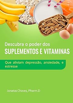 Descubra o poder dos suplementos e vitamin Chaves, Jonatas